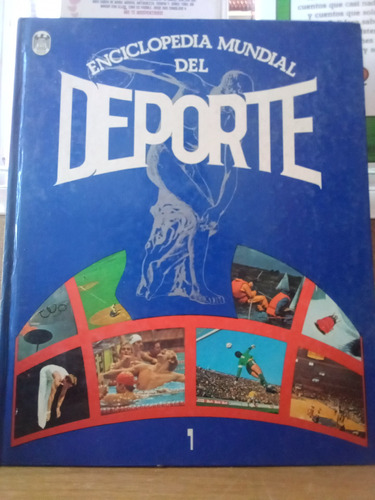 Enciclopedia Mundial Del Deporte Tomo 1