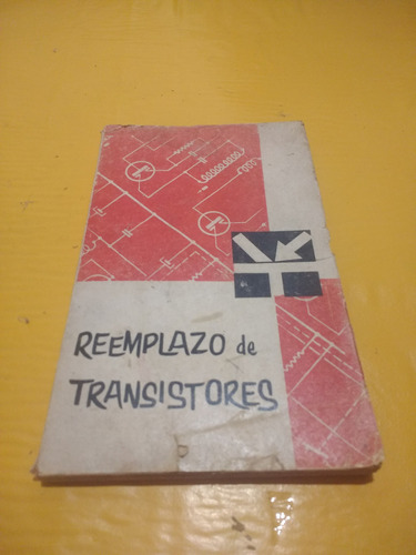 Manual De Remplazo De Transistores Y Diodos Universales