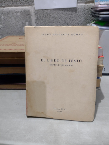 El Libro De Texto Técnica De Su Manejo Jesús Madtach