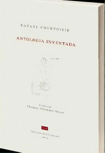 Antología Inventada, De Courtoisie Rafael. Editorial Varios-autor, Tapa Blanda, Edición 1 En Español