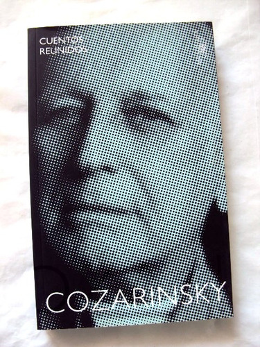 Edgardo Cozarinsky, Cuentos Reunidos - Libro Nuevo - L06