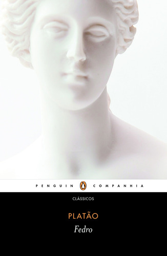 Fedro, de Platón. Editora Schwarcz SA, capa mole em português, 2016