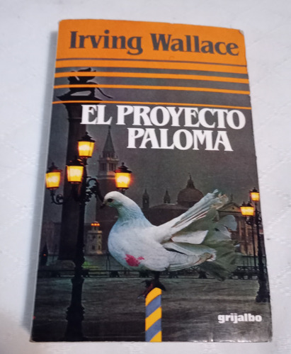 El Proyecto Paloma Irving Wallace (libro)