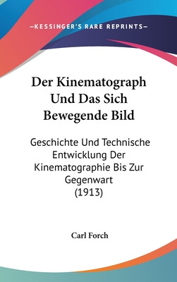 Libro Der Kinematograph Und Das Sich Bewegende Bild: Gesc...