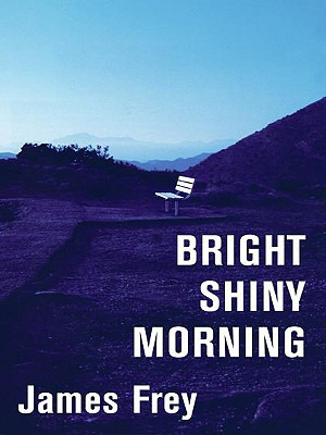 Libro Bright Shiny Morning - Frey, James