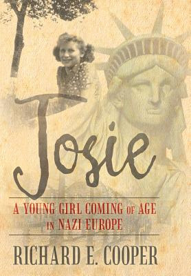 Libro Josie: A Young Girl Coming Of Age In Nazi Europe - ...