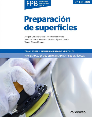Preparaciãâ³n De Superficies 2.ã⪠Ediciãâ³n 2019, De Águeda Casado, Eduardo. Editorial Ediciones Paraninfo, S.a, Tapa Blanda En Español