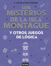 Comprar Los Misterios De La Isla Montague Y Otros Juegos De Logica