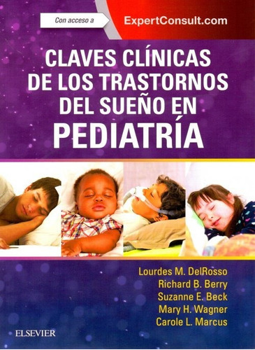 Delrosso Claves Clínicas De Los Trastornos Del Sueño, De M. Lourdes Delrosso. Editorial Elsevier En Español