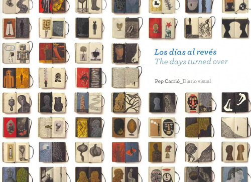 Los Días Al Revés = The Days Turned Over - Carrió, Pep