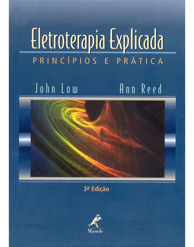 Eletroterapia Explicada: Princípios E Prática, De Low, John. Editora Manole Ltda, Capa Mole Em Português, 1994