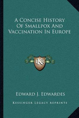 Libro A Concise History Of Smallpox And Vaccination In Eu...