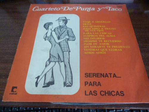 Cuarteto De Punta Y Taco Serenata Para Las Chicas Vinilo Arg