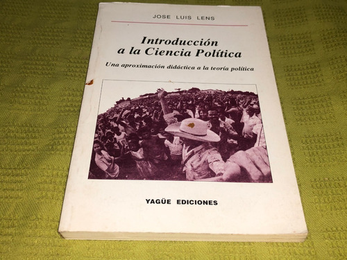 Introducción A La Ciencia Política - José Luis Lens - Yagüe