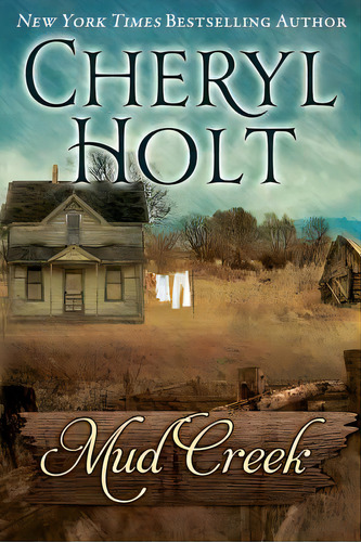 Mud Creek, De Holt, Cheryl. Editorial Createspace, Tapa Blanda En Inglés
