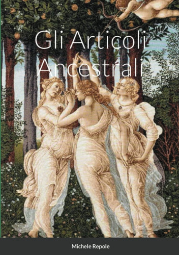 Libro: Gli Articoli Ancestrali (italian Edition)