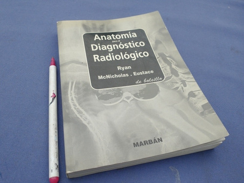 Anatomia Para El Diagnostico Radiologico Ryan De Bolsillo