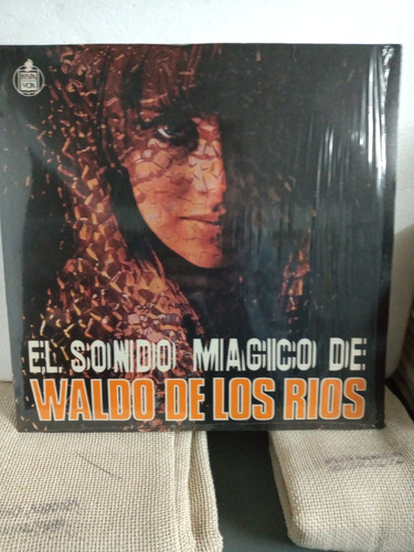 El Sonido Mágico De . Waldo De Los Ríos.