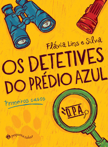 Os detetives do Prédio Azul: Primeiros casos, de Lins e Silva, Flávia. Editora Schwarcz SA, capa mole em português, 2013