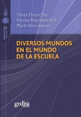 Libro - Diversos Mundos En El Mundo De La Escuela (coleccio