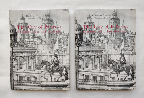 The City Of Palaces Chronicle Of A Lost Heritage G. Tovar T.