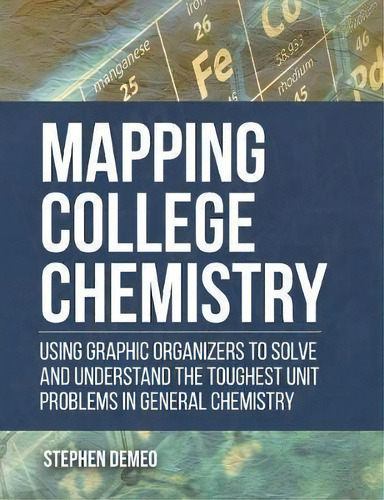 Mapping College Chemistry, De Stephen Demeo. Editorial Brown Walker Press Fl, Tapa Blanda En Inglés