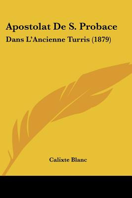 Libro Apostolat De S. Probace: Dans L'ancienne Turris (18...