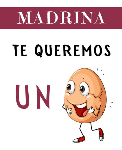 Madrina Te Queremos Un: Hermoso Regalo Feliz Dia De La Madre