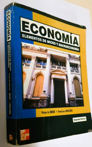 Economía: Elementos De Microeconomía - Beker, Mcgraw-hill (Usado)
