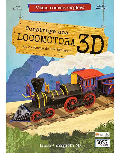 Construye Una Locomotora 3d (viaja Conoce Explora) - L. Trev