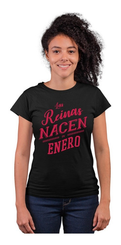 Playera De Cumpleaños- Para Mujer - Las Reinas Nacen En- Mes