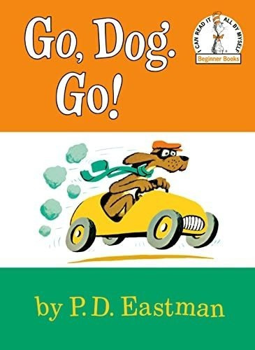 Go, Dog Go (i Can Read It All By Myself, Beginner...
