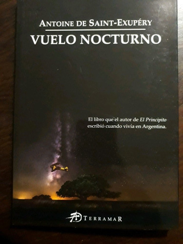 Vuelo Nocturno, Antoine De Sant-exupéry