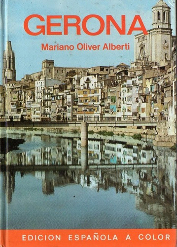 Mariano Oliver Alberti - Guia De Gerona