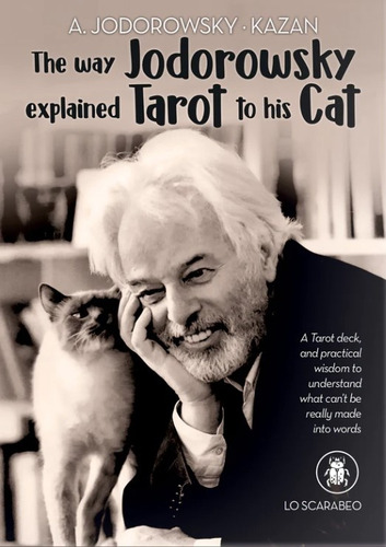 The Way Jodorowsky Explained Tarot To His Cat (libro + 22 Ca