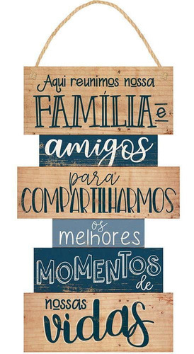 Placa Em Mdf - Aqui Reunimos Nossa Família E Amigos 25x54cm