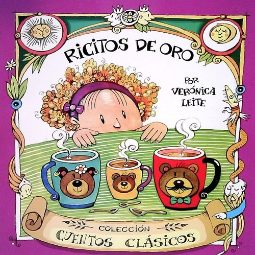 Ricitos De Oro. Cuentos Clásicos - Verónica Leite