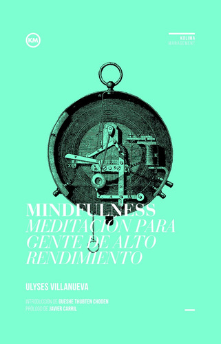 Mindfulness Meditación Para Gente De Alto Rendimiento