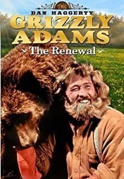 Life & Times Of Grizzly Adams: The Renewal Life & Times Of G