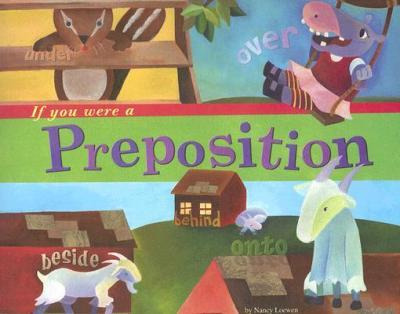 Libro If You Were A Preposition - Nancy   Loewen