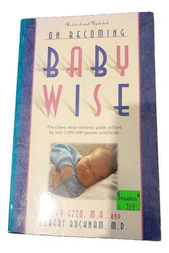 Libro On Becoming Baby Wise Giving Your Infant The Gift Of