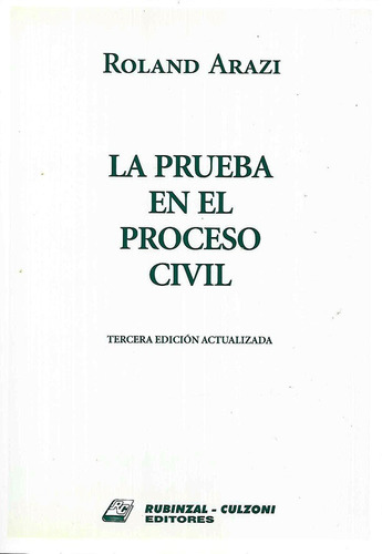  La Prueba En El Proceso Civil   Arazi 2008 Rubinzal