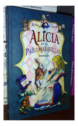 Alicia En El País De Las Maravillas Ilustrado Lewis Carroll