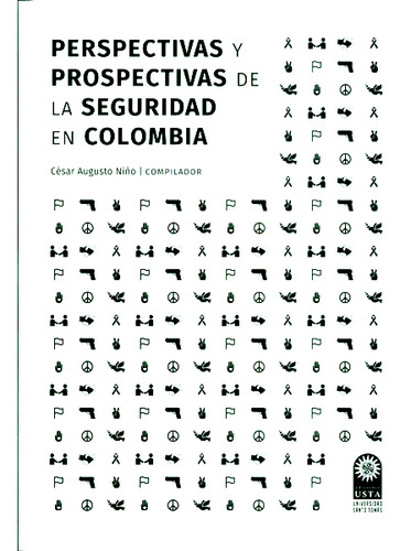 Perspectivas Y Prospectivas De La Seguridad En Colombia