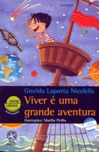 Viver é uma grande aventura, de Nicolelis, Giselda Laporta. Editora Somos Sistema de Ensino, capa mole em português, 2009