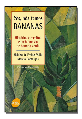 Libro Yes Nos Temos Bananas Historia E Receitas De Valle Hel