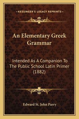 Libro An Elementary Greek Grammar: Intended As A Companio...