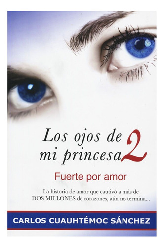 Los Ojos De Mi Princesa 2 ¡gran Oferta!