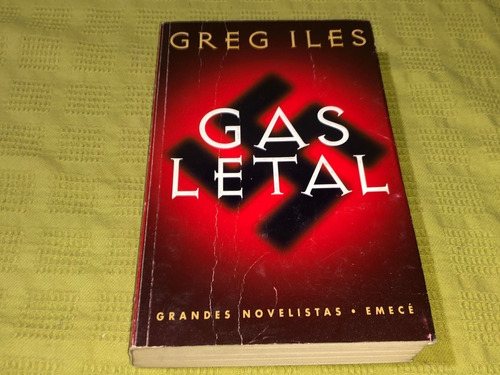 Gas Letal - Greg Iles - Emecé