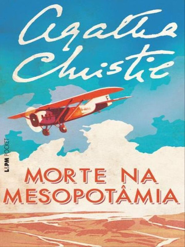 Morte Na Mesopotâmia - Vol. 932, De Christie, Agatha. Editora L±, Capa Mole, Edição 1ª Edição - 2011 Em Português